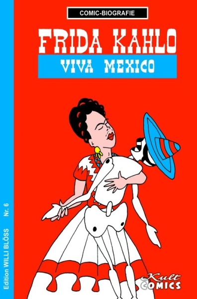 Frida Kahlo - Viva Mexico