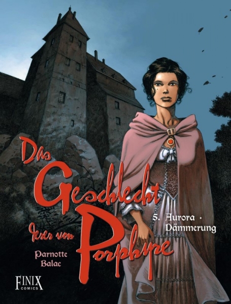 Das Geschlecht derer von Porphyre 5/6: Aurora / Dämmerung