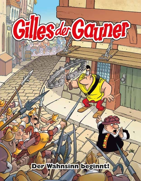 Gilles der Gauner 1 - Der Wahnsinn beginnt