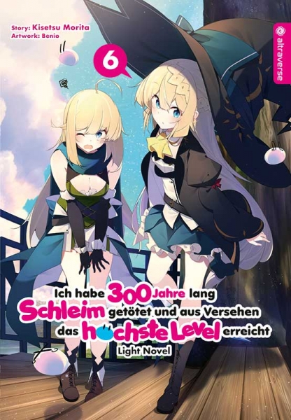 Ich habe 300 Jahre lang Schleim getötet ... Light Novel 6