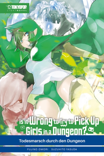 Is It Wrong to Try to Pick Up Girls in a Dungeon? Light Novel 5