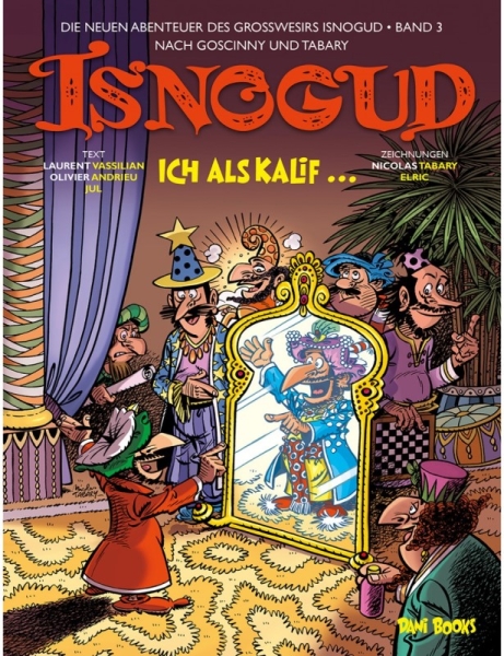 Die neuen Abenteuer des Großwesirs Isnogud 3 - Ich als Kalif ...