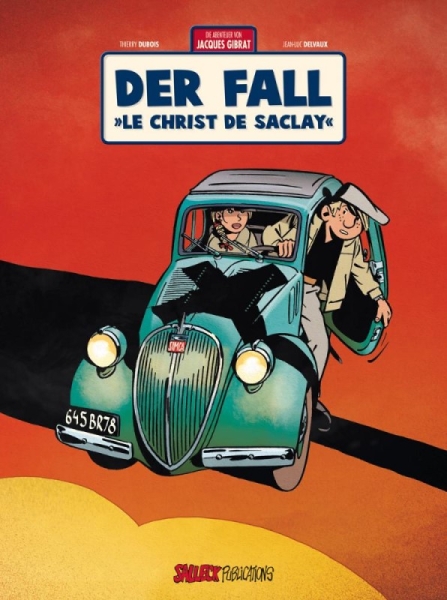 Die Abenteuer von Jacques Gibrat 9: Der Fall »Le Christ de Saclay«