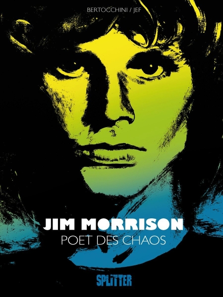 Jim Morrison: Poet des Chaos