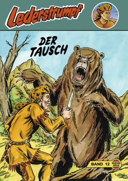 Lederstrumpf Großband 12 - Der Tausch