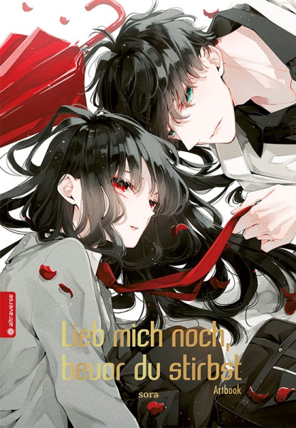Lieb mich noch, bevor du stirbst - Die große Illustrationen-Sammlung, Artbook