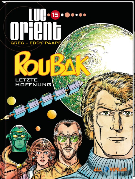 Luc Orient 15 - Roubak - Letzte Hoffnung