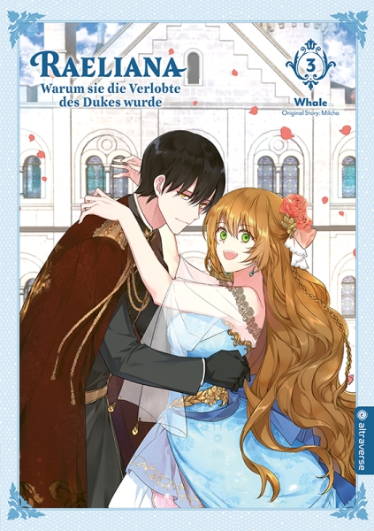 Raeliana – Warum sie die Verlobte des Dukes wurde 3
