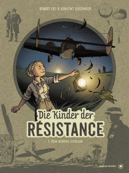 Die Kinder der Résistance 7: Ungehorsam!