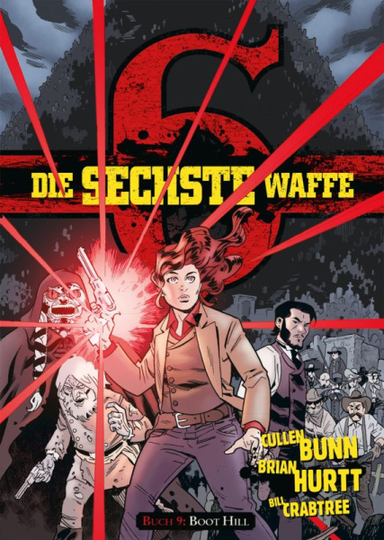 Die sechste Waffe 9 - Boot Hill