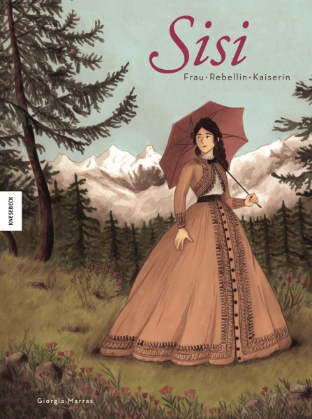 Sisi – Frau, Rebellin, Kaiserin
