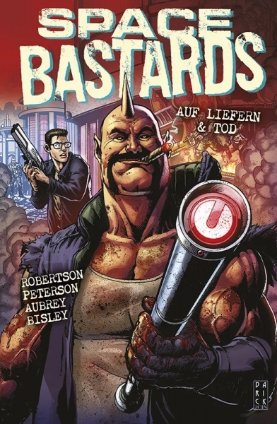 Space Bastards 1: Auf Liefern & Tod