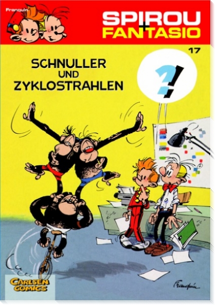 Spirou & Fantasio 17: Schnuller und Zyklostrahlen