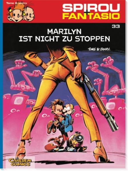 Spirou & Fantasio 33: Marilyn ist nicht zu stoppen