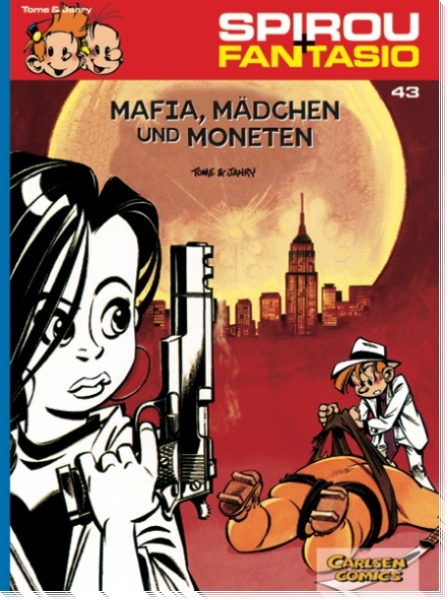 Spirou & Fantasio 43: Mafia, Mädchen und Moneten