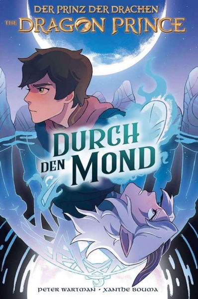 Dragon Prince – Der Prinz der Drachen 1: Durch den Mond