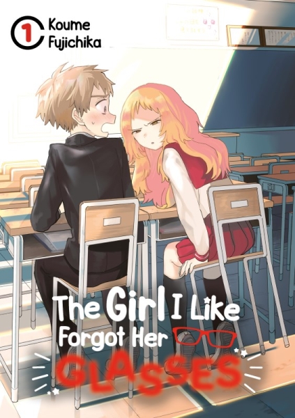 The Girl I Like Forgot Her Glasses