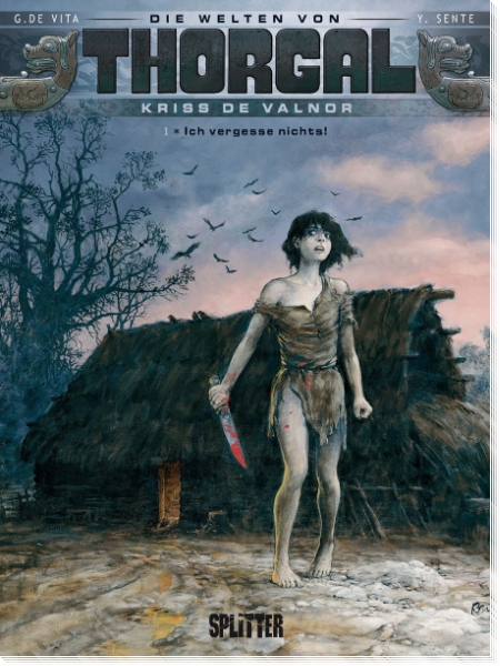 Die Welten von Thorgal - Kriss de Valnor 1: Ich vergesse nichts!