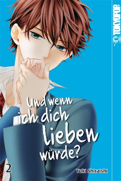 Und wenn ich dich lieben würde? 2
