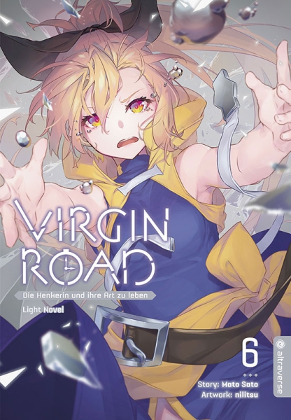Virgin Road – Die Henkerin und ihre Art zu leben - Light Novel 6
